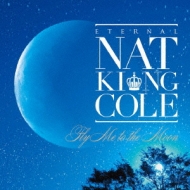 Eternal Nat King Cole: ĩibg LO R[