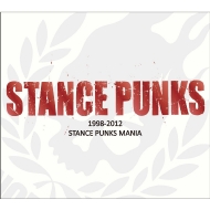 STANCE PUNKS/Stance Punks Mania 1998-2012 (Rmt)