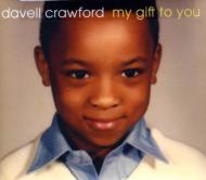 Davell Crawford/My Gift To You