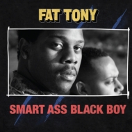 Fat Tony/Smart Ass Black Boy