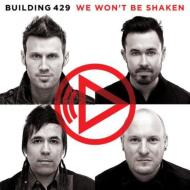 Building 429/We Won't Be Shaken