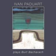 Ivan Paduart/Plays Burt Bacharach