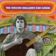 Mason Williams/Ear Show