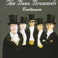 Beau Brummels Continuum
