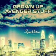 Grown Up Avenger Stuff/Sparkleton