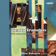 *˥Х*/Otto Tolonen Tiento Francais-20th Century French  Spanish Guitar Music