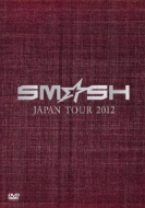 SMSH/Smsh Japan Tour 2012