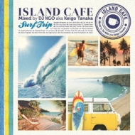 DJ KGO aka Tanaka Keigo/Island Cafe -surf Trip-