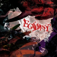 EGOIST (+DVD)[First Press Limited Edition TYPE A]