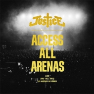 Justice (Electro)/Access All Arenas