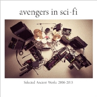 avengers in sci-fi/Selected Ancient Works 2006-2013 (Pps)