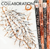 Teddy Charles/Collaboration West + 2