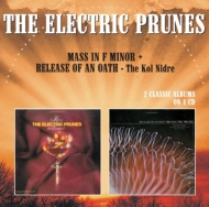 Electric Prunes/Mass In F Minor / Release Of An Oath - The Kol Nidre