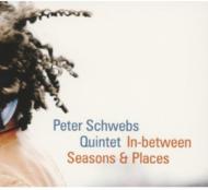 Peter Schwebs/In-between Seasons  Places (Digi)