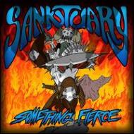 Sanktuary/Something Fierce