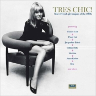 Various/Tres Chic! More French Girls Singers Of The 1960s