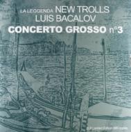 New Trolls/Concerto Grosso No.3