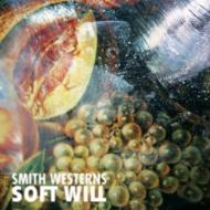 Smith Westerns/Soft Will