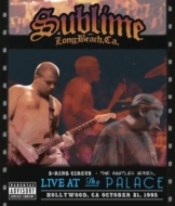 Sublime/3 Ring Circus Live At The Palace