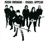 Radio Birdman/Radios Appear
