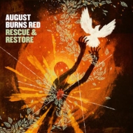 August Burns Red/Rescue  Restore