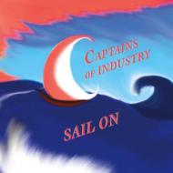 Captains Of Industry/Sail On