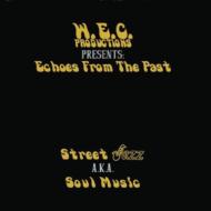 Echoes From The Past: Street Jazz Aka Soul Music