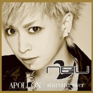 APOLLON / starting over y : ^N~ ver.z