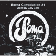 Gary Beck/Soma Compilation 21 (Mixed By Gary Beck)