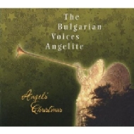 Bulgarian Voices Angelite/Angel's Christmas