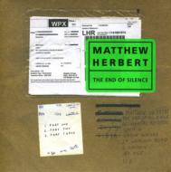 Matthew Herbert/End Of Silence