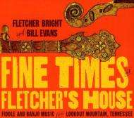 Bill Evans / Fletcher Bright/Fine Times At Fletcher's House