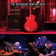 Reverend Horton Heat/Live At The Filmore
