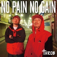 Throb (J-hiphop)/No Pain No Gain
