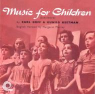 オルフ、カール（1895-1982）/Music For Children(Schulwerk)-orff ＆ Keetman