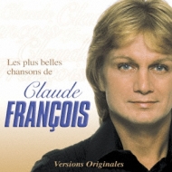 Les Plus Belles Chansons De Claude Francois