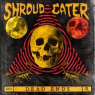 Shroud Eater/Dead Ends