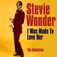Stevie Wonder/I Was Made To Love Her The Collection