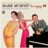 Mark Murphy/Singing M - The Complete Decca Recordings