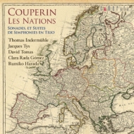 クープラン、フランソワ（1668-1733）/Les Nations： Indecmuhle Tys(Ob) D. thomas(Fg) C. r.gomez(Vc) 原田留美子(Cemb)