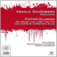 シェーンベルク（1874-1951）/Organ Works： Schmeding Meyer +ullmann (Hyb)