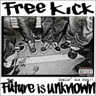 FREE KICK/Future Is Unknown