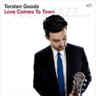 Torsten Goods/Love Comes To Town