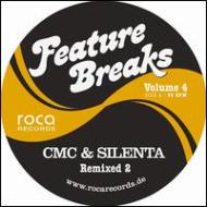 Cmc  Silenta/Feature Breaks Vol.4 Remixed 2