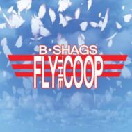 B. Shags/Fly The Coop