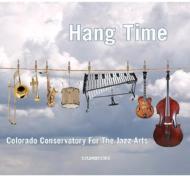 Colorado Conservatory For The Jazz Arts/Hang Time