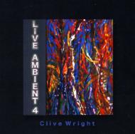 Clive Wright/Live Ambient 4