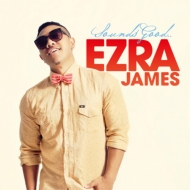 Ezra James/Sounds Good