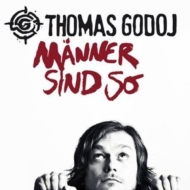 Thomas Godoj/Manner Sind So