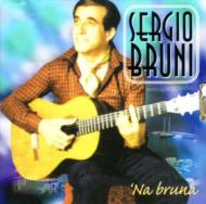 Sergio Bruni/Na Bruna